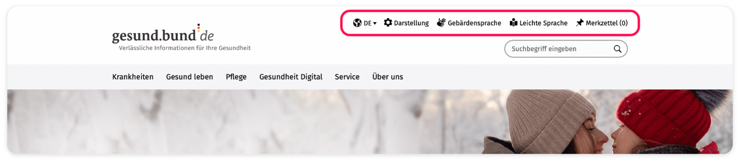 Screenshot Meta-Navigation Screenshot der Meta-Navigation, markiert durch eine rote Umrahmung. Enthaltene Bereiche: Sprachauswahl; Darstellung; Gebärdensprache; Leichte Sprache; Merkzettel.